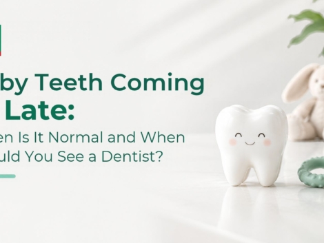 Baby Teeth Coming in Late: When Is It Normal and When Should You See a Dentist?